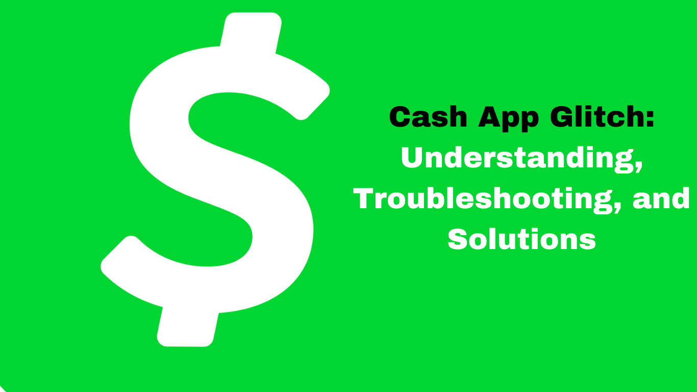 Cash-App-Glitch-Understanding t